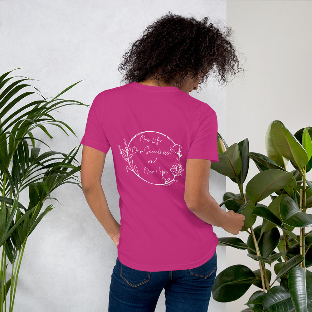 Our life, our sweetness, our hope poppy t-shirt for ladies